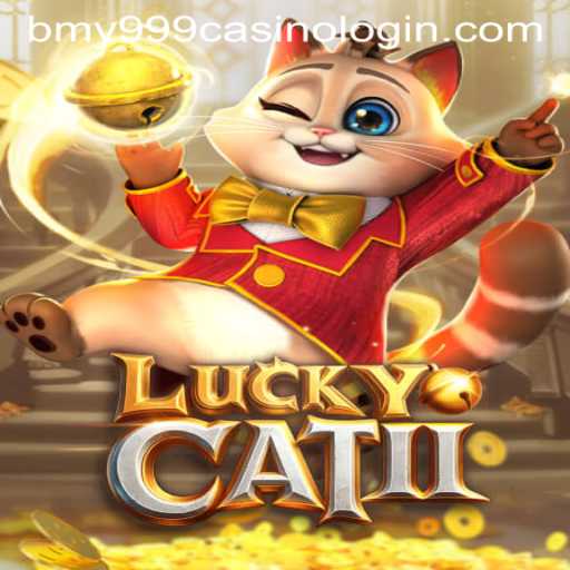 Exploring the Enchanting World of LuckyCatII and its Connection to bmy999 Casino Login