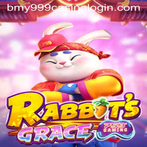Unveiling the Magic: A Guide to RabbitsGrace and the Allure of bmy999 Casino Login